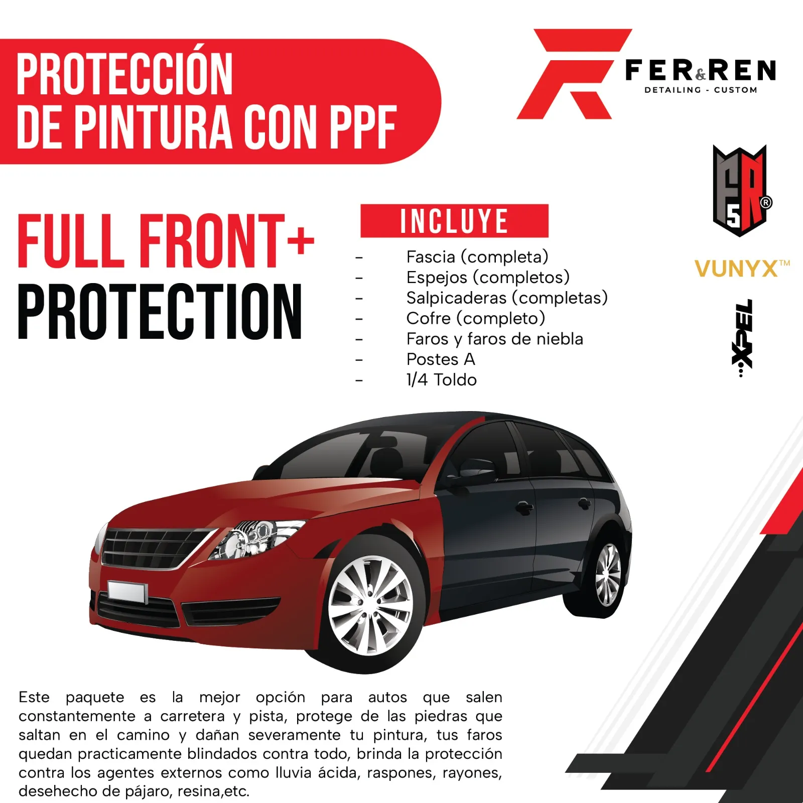 Cobertura del paquete PPF Full Front Plus en todo el frente del vehículo